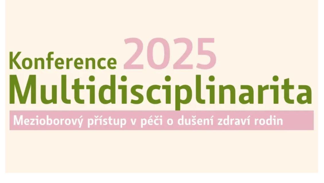 Konference Multidisciplinarita 2025 chce zefektivnit péči o duševní zdraví. Díky propojování odborníků
