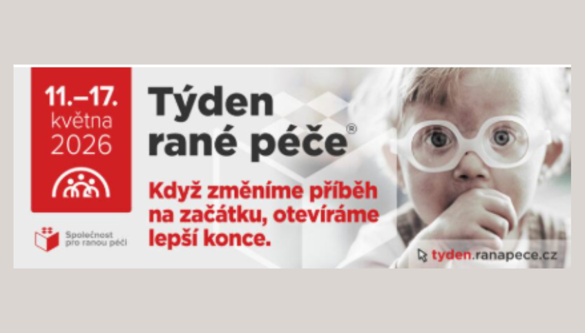 Týden rané péče 2026: Když změníme příběh na začátku, otevíráme lepší konce